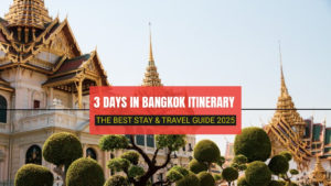 3-Days-in-Bangkok-Itinerary-The-Best-Stay-Travel-Guide-2025