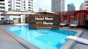 Hotel Near BTS Nana